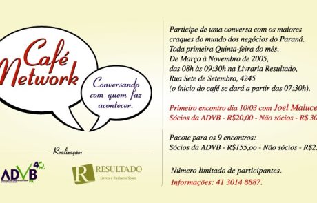 2005 - Café com Network - Joel Malucelli