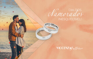 Dia dos Namorados - Viccenza Gallerie